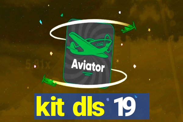 kit dls 19